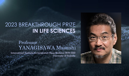 Program Leader, Professor Masashi Yanagisawa receives “Breakthrough Prize”